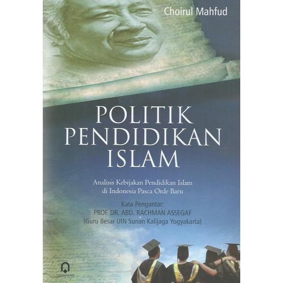 DISKON SPESIAL READY STOCK POLITIK PENDIDIKAN ISLAM ANALISIS KEBIJAKAN PENDIDIKAN TERMURAH