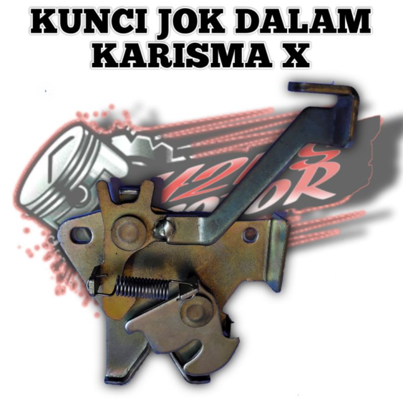 LAWAN KUNCI JOK DALAM / ENGSEL DUDUKAN JOK DALAM KARISMA