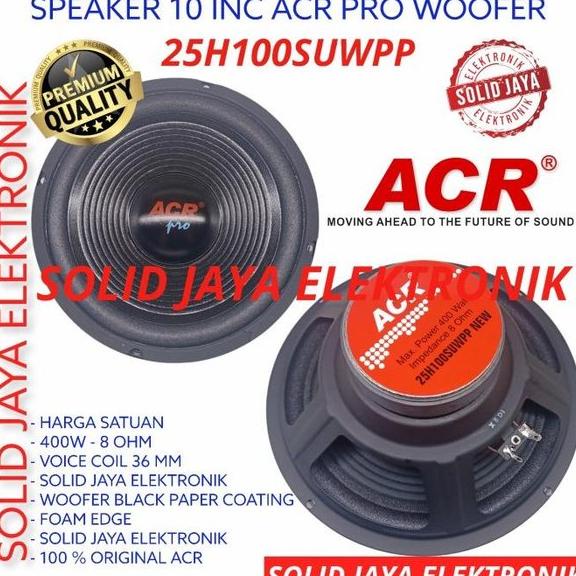 ORDER SEKARANG SPEAKER ACR 10 INC PRO WOOFER 25H100SUWPP NEW INCH IN 400W WOFER 10INC
