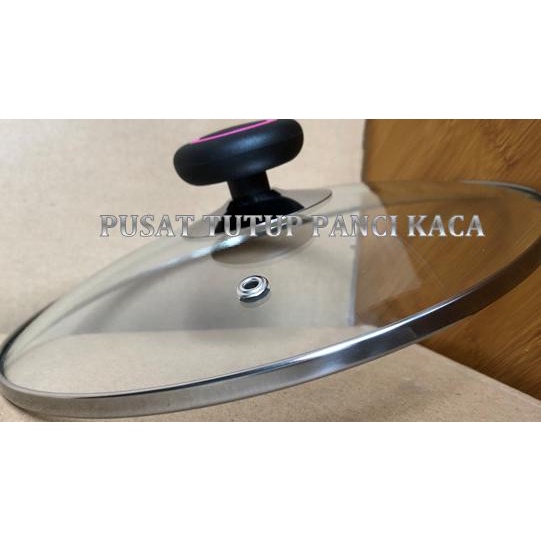 %$%$%$%$] TUTUP PANCI KACA TANPA KAKI, DIA TUTUP +/- 23.2CM (24CM)+KNOP PHENOLIK