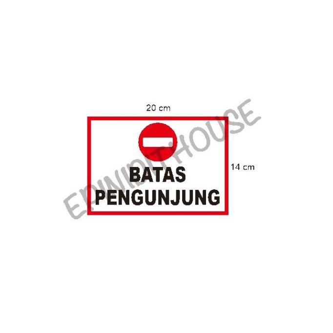 

Stiker Vinyl Batas Pengunjung Sign Asrama Kost Pesantren Pabrik Kantor - Langsung Kirim