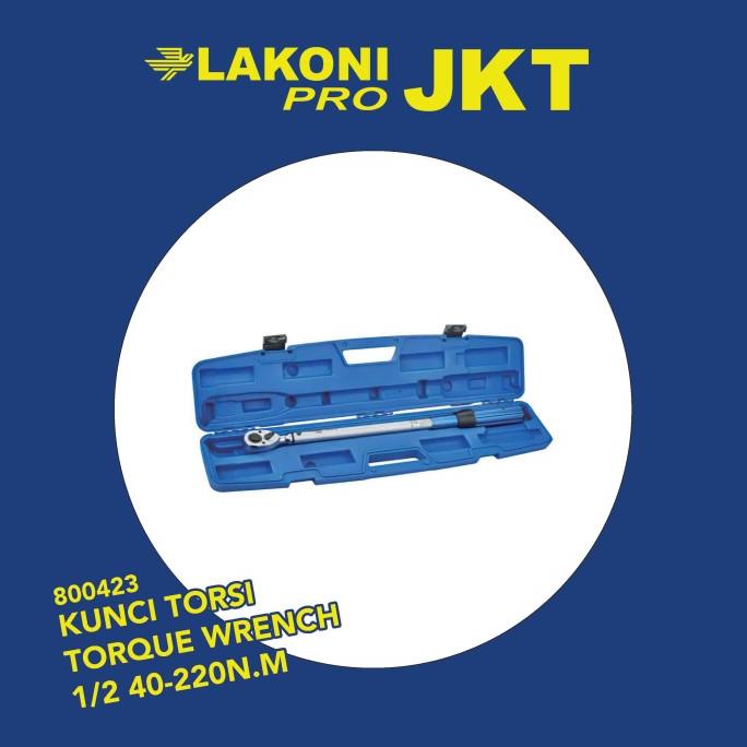 800423 LAKONI PRO KUNCI TORSI TORQUE WRENCH 1/2 40-220N.M