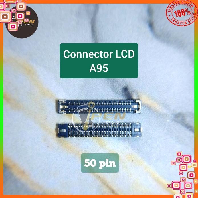 Konektor Lcd Oppo A95 Original Soket Connector Layar