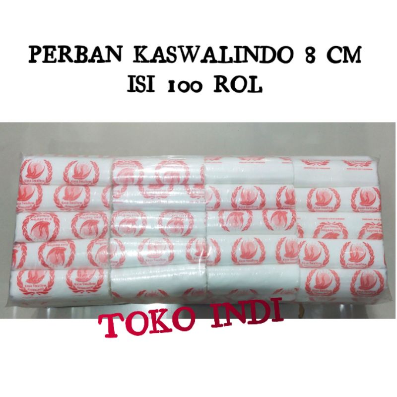 PER PACK Perban Gulung 8 cm/Kasa Gulung/Perban KASWALINDO
