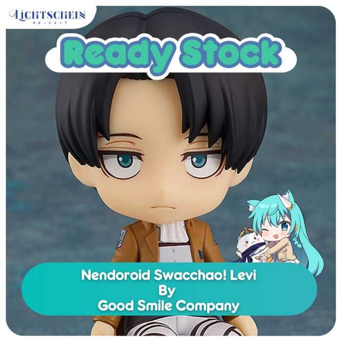 ✅Baru Nendoroid Swacchao Levi Limited