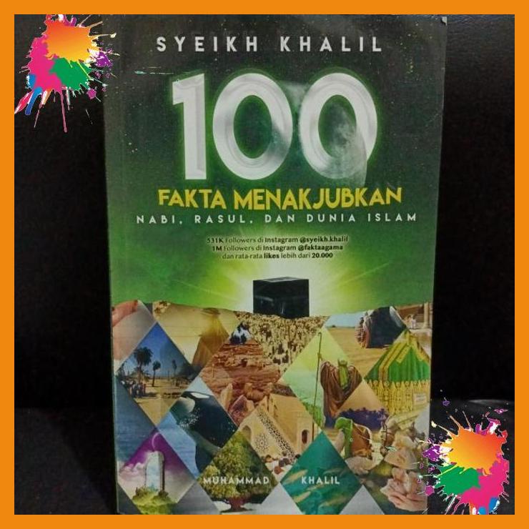 

100 fakta menakjubkan nabi rasul dan dunia islam [fany]