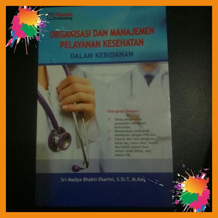 

organisasi dan manajemen pelayanan kesehatan dalam kebidanan [fany]