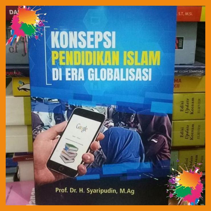 

original buku konsep pendidikan islam di era globalisasi [fany]