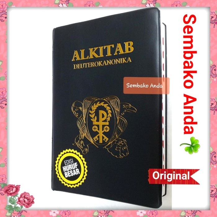 

ALKITAB DEUTEROKANONIKA EDISI HURUF BESAR. KATOLIK. UNTUK USIA LANJUT.