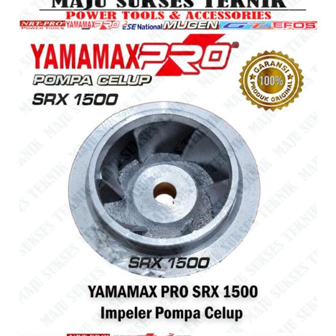Impeller Pompa Celup Yamamax Srx-1500 - Kipas Impeler Pompa