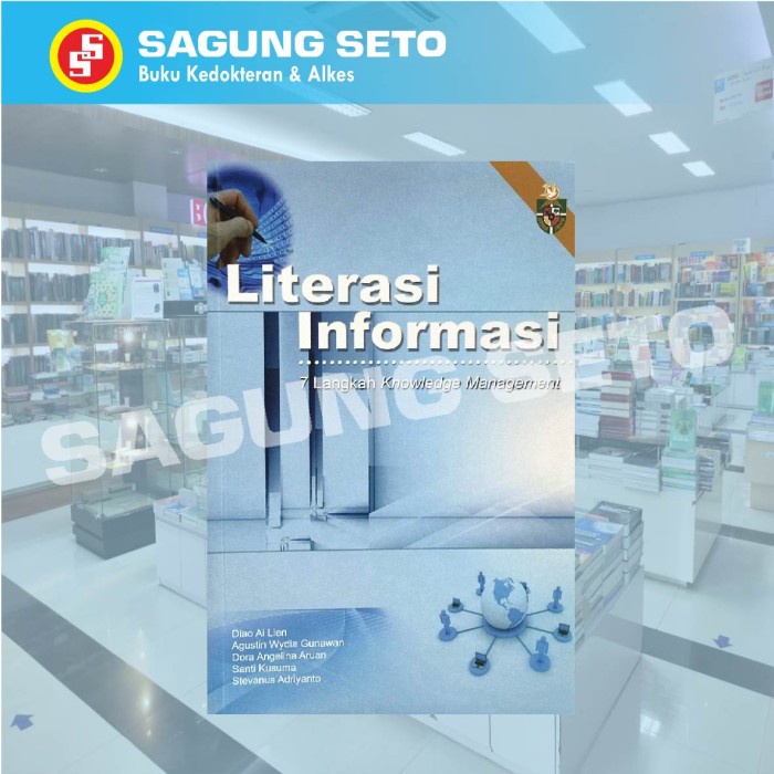 

LITERASI INFORMASI 7 LANGKAH KNOWLEDGE MANAGEMENT - DIAO AI LIEN