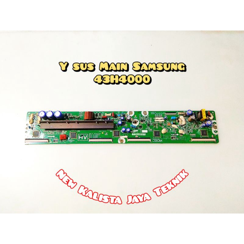 Y MAIN SAMSUNG 43H4000 YSUS TV SAMSUNG 43H4000 YSUS TAIN 43H4000 MODUL YSUS TV PLASMA SAMSUNG 43H400