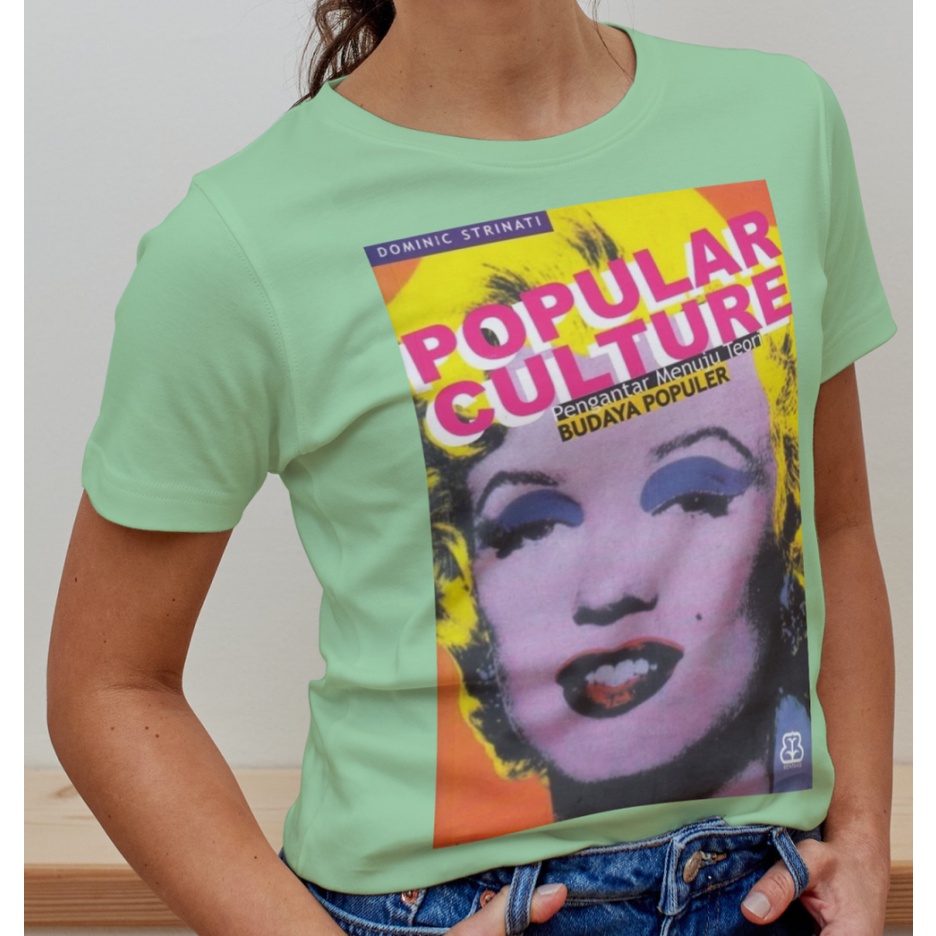 Kaos Popular Culture - Budaya Populer