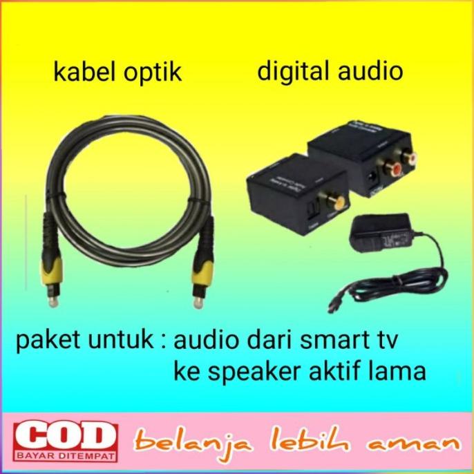 audio dari smart tv ke speaker aktif / converter audio digital / kabel