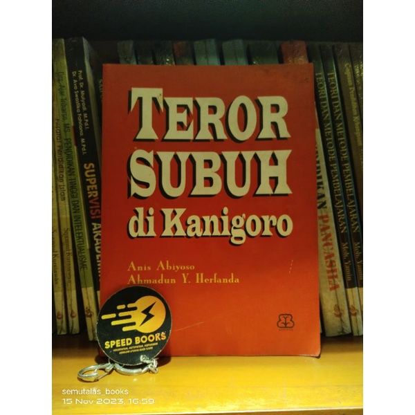 Anis Abiyoso Dan Ahmadun Y Herfanda - Teror Subuh di Kanigoro