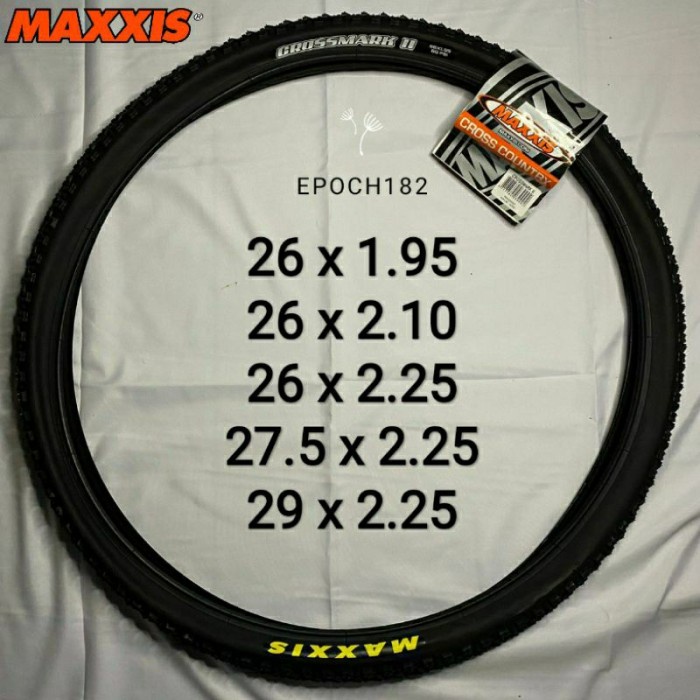 Promo Ban Luar Sepeda Maxxis Crossmark Ii 26 X 1.95, 26 X 2.10 & 27.5 X 2.25