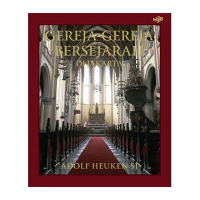✨Ready Buku Gereja Gereja Bersejarah Di Jakarta Oleh Adolf Heuken Sj Limited