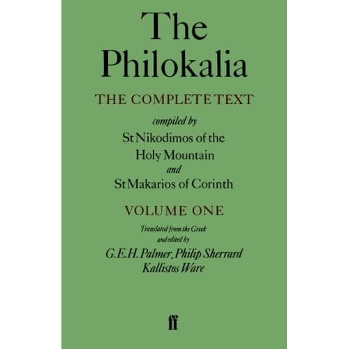 

The Philokalia: The Complete Text, VOLUME ONE G. E. H. Palmer, Phili