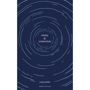 

Clarity and Connection, Yung Pueblo, 2021