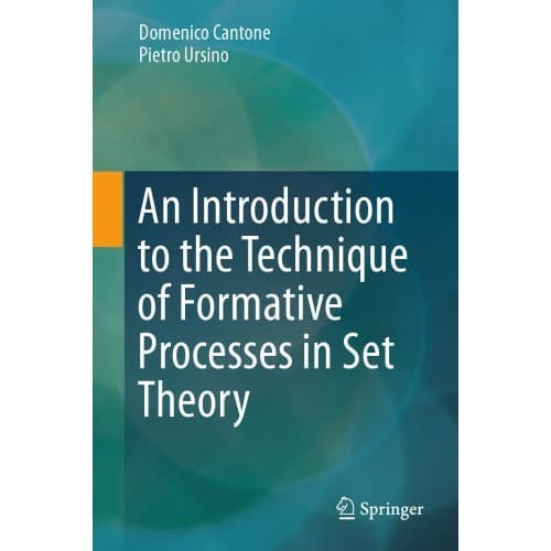 

An introduction to the technique of formative processes in set th