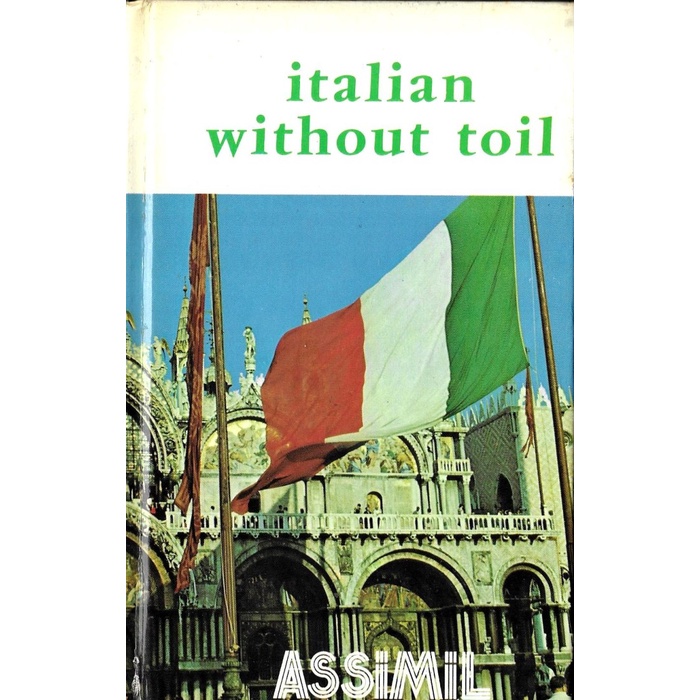 

Assimil - Italian without toil - L’italien sans peine