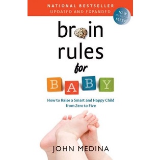 

Brain Rules for Baby: How to Raise a Smart and Happy .. John Medina