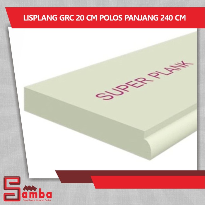 LISPLANG GRC 20 CM POLOS PANJANG 240 CM