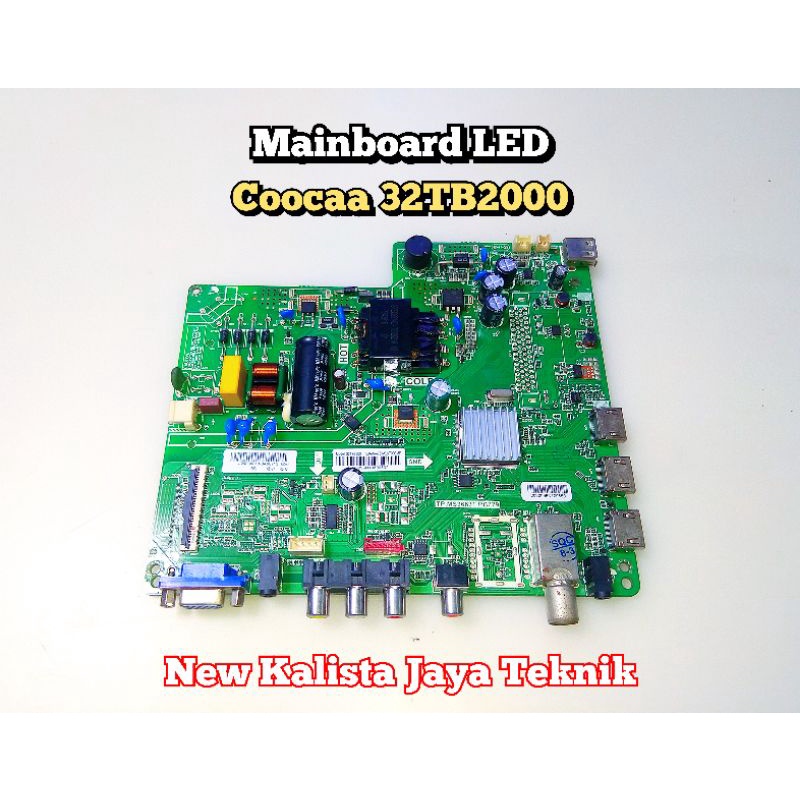 MAINBOARD TV COOCAA 32TB2000 ORIGINAL TP.MS3663T.PB729 MB COOCA 32TB2000 MOTHERBOARD 32TB2000 MB 32T