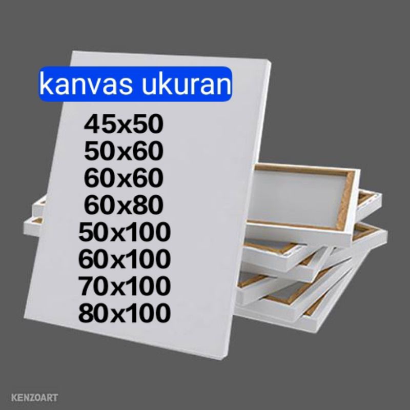 

Kanvas Lukis Besar 45X50/50X60/60X60/70X70/80X80/60X80