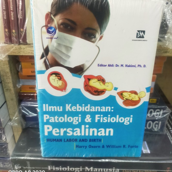 [COD] Ilmu Kebidanan Patologi  Fisiologi Persalinan.Harry Oxorn Dan William Limited