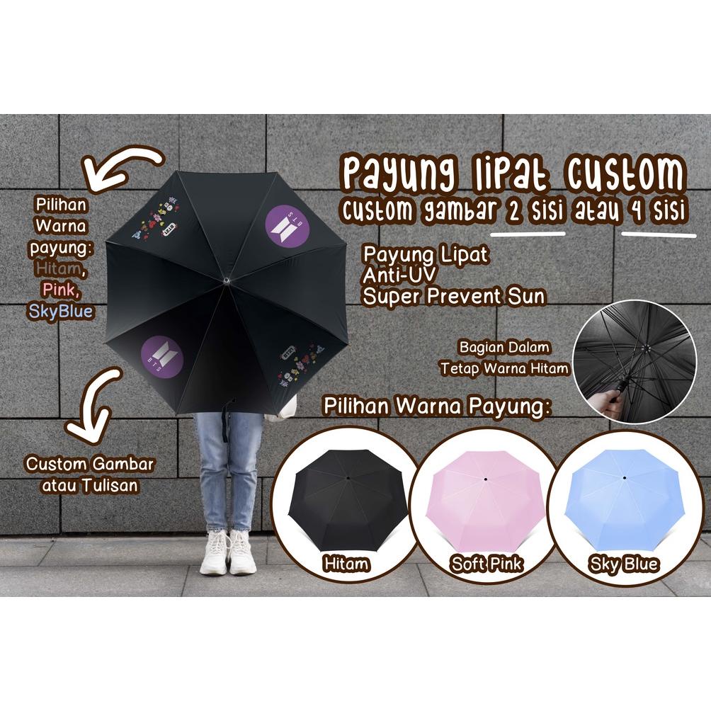 PROMO CUSTOM PAYUNG LIPAT TEMA GAMBAR BTS BT21 / DESAIN SENDIRI - TERSEDIA PILIHAN WARNA PAYUNG: HITAM/PINK/SKY BLUE - PAYUNG ANTI-UV / SUPER PREVENT SUN SALE