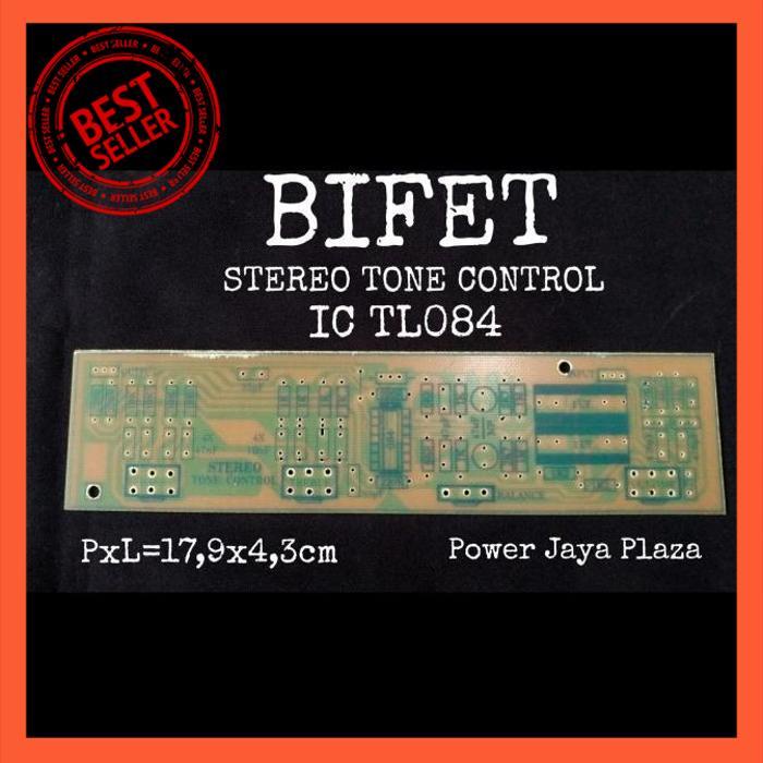 | PWP | PCB BIFET STEREO TONE CONTROL BAHAN FIBRE GLASS PAKAI IC TL084 / TL074