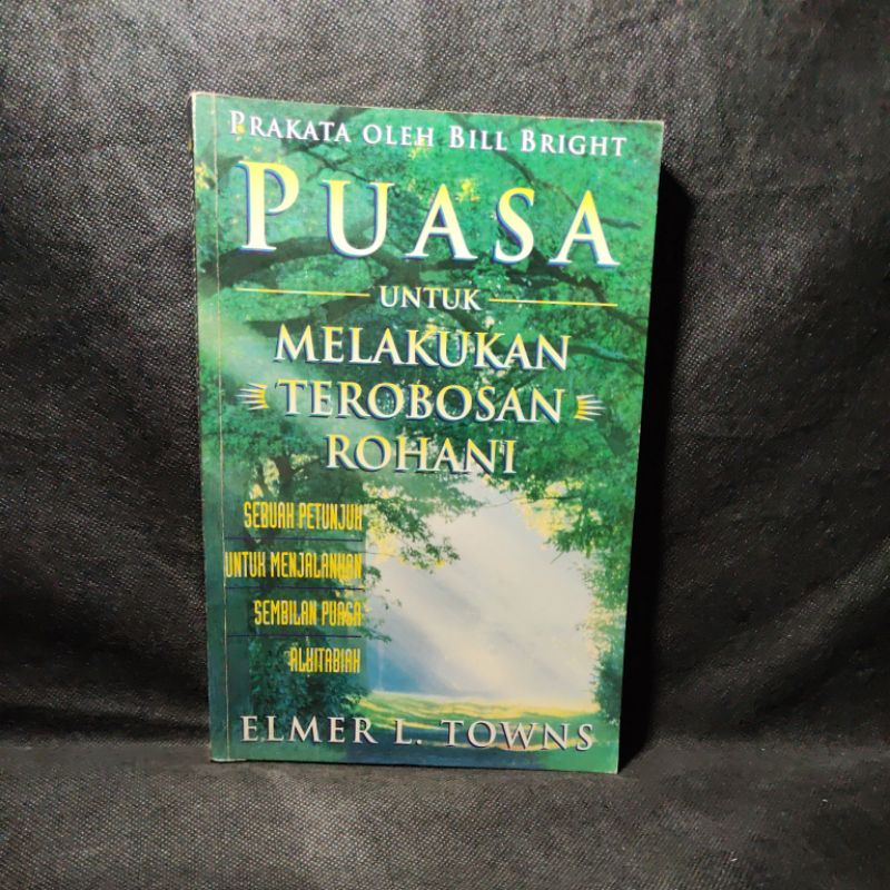 Buku Puasa untuk melakukan terobosan rohani, Elmer L. Towns, Immanuel.