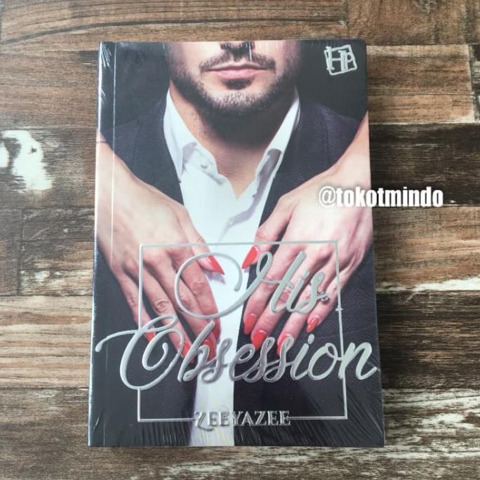 Novel His Obsession (Zeeyazee)
