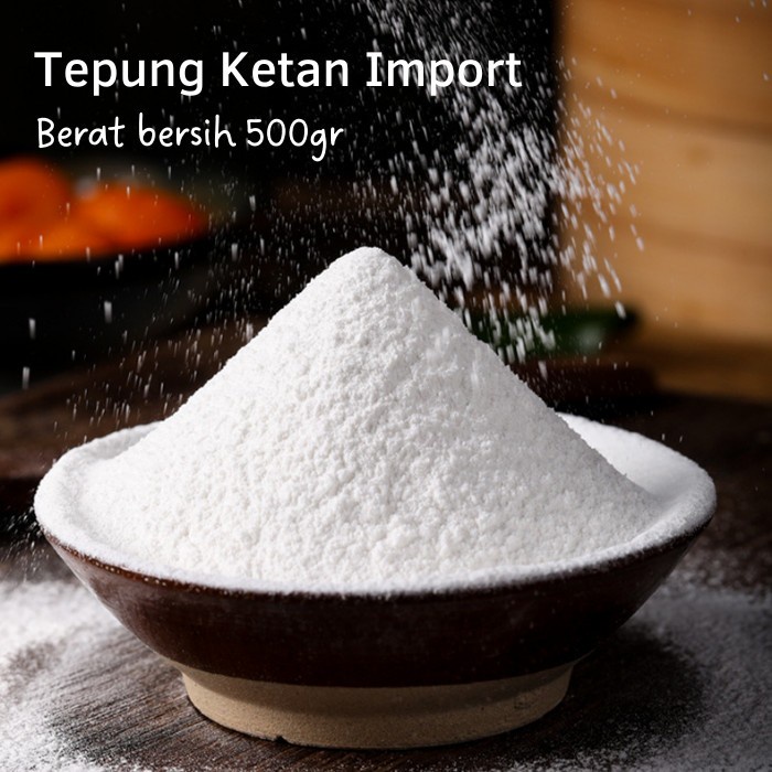

Tepung Ketan Import 500Gr Glutinous Rice Flour Premium Quality