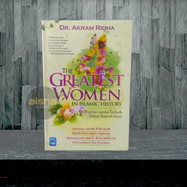 The Greatest Women in Islamic History - Pustaka Arafah