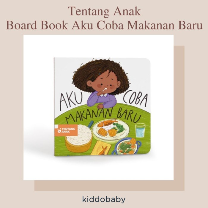 

Disc!! Tentang Anak ard ok Aku Coba Makanan Baru Buku Cerita Anak