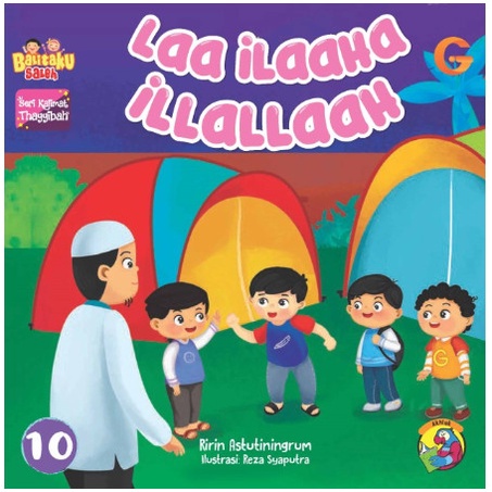 

New!! Buku Anak - SERI KALIMAT THAYYIBAH ; Laa Ilaaha Illallaah