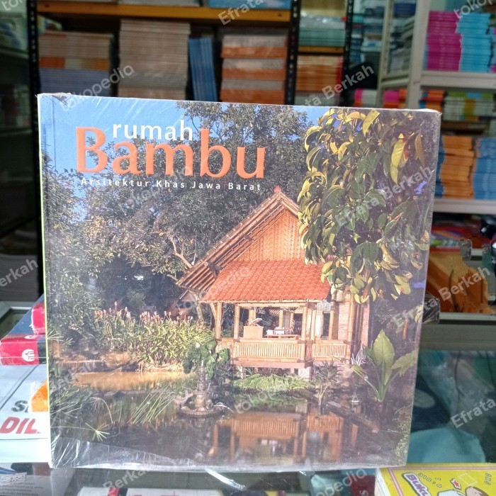 

[Baru] Buku Arsitek Rumah Bambu Arsitektur Khas Jawa Barat Original Terbatas