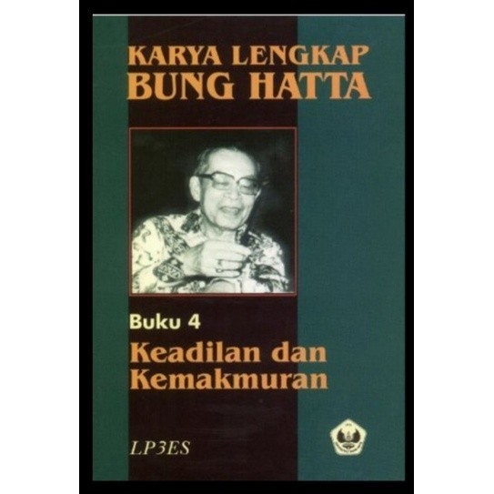 

[Baru] Karya Lengkap Bung Hatta Buku 4 Keadilan Dan Kemakmuran Terbatas