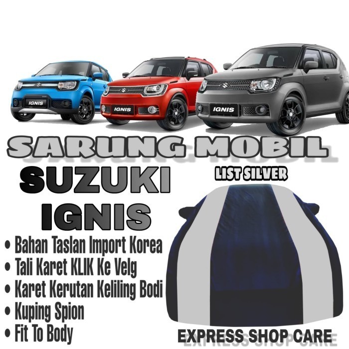 [New] Sarung Mobil Suzuki Iqnis List Silver Body Cover Penutup Iqnis Premium Terbaru