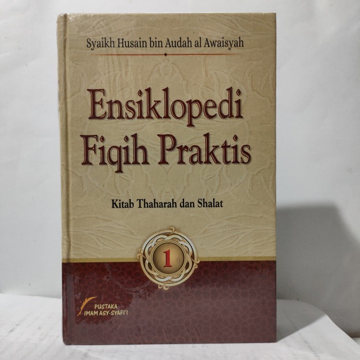 BUKU ENSIKLOPEDI FIQIH PRAKTIS KITAB THAHARAH DAN SHALAT 1