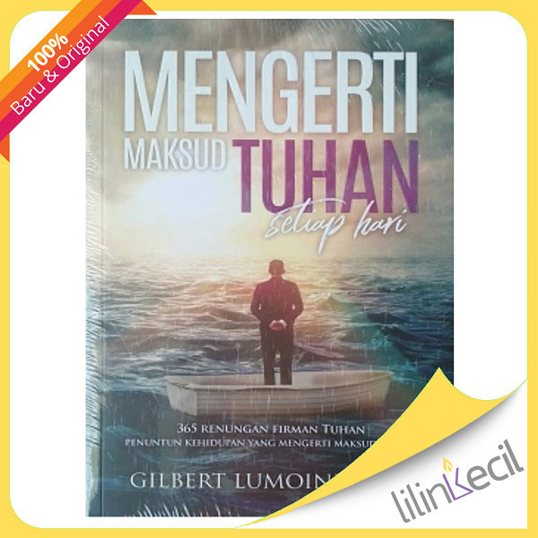 

Buku Mengerti Maksud Tuhan Setiap Hari - Gilbert Lumoindong 091