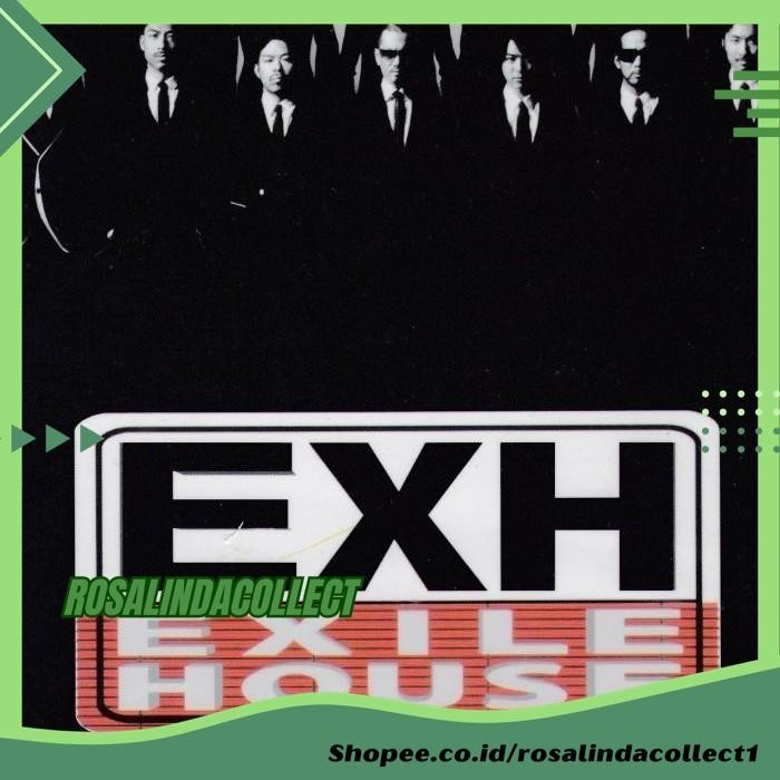 EXILE - EXH EXILE HOUSE DVD PRODUK KUALITAS BERKELAS 