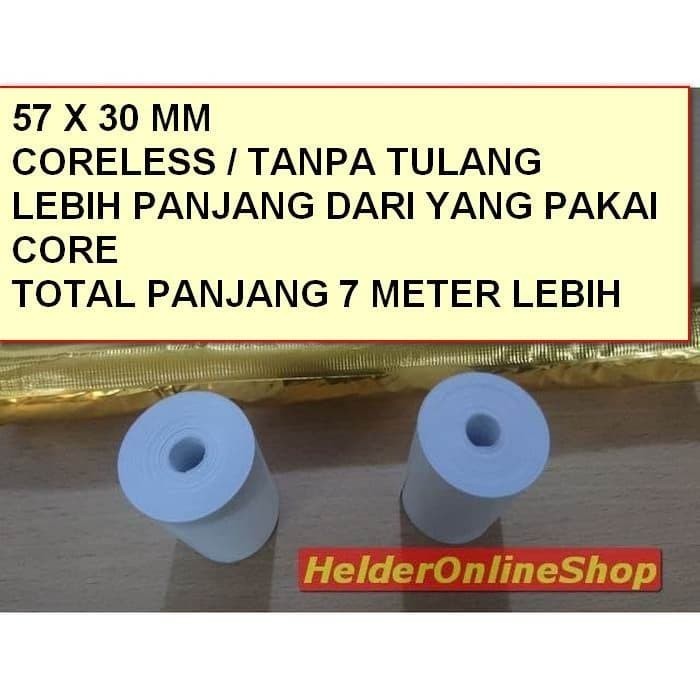 

Kertas Thermal 57 X 30 Coreless Panjang 40 Pcs (1Kg)