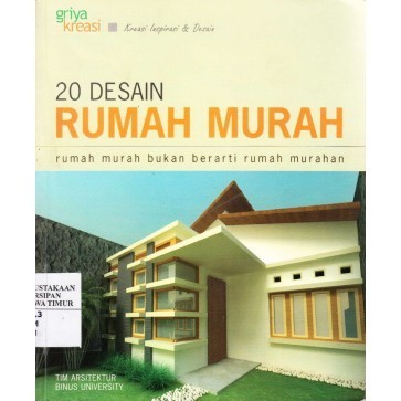 

(PID002) 20 Desain Rumah Murah: Rumah Murah Bukan Berarti Rumah Murahan