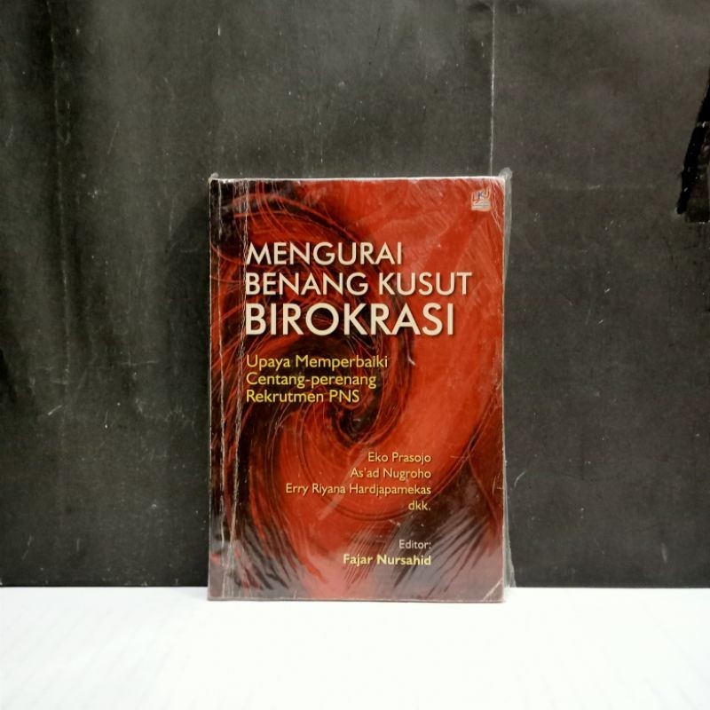 

Buku Mengurangi Benang Kusut Birokrasi - Eko Prasojo