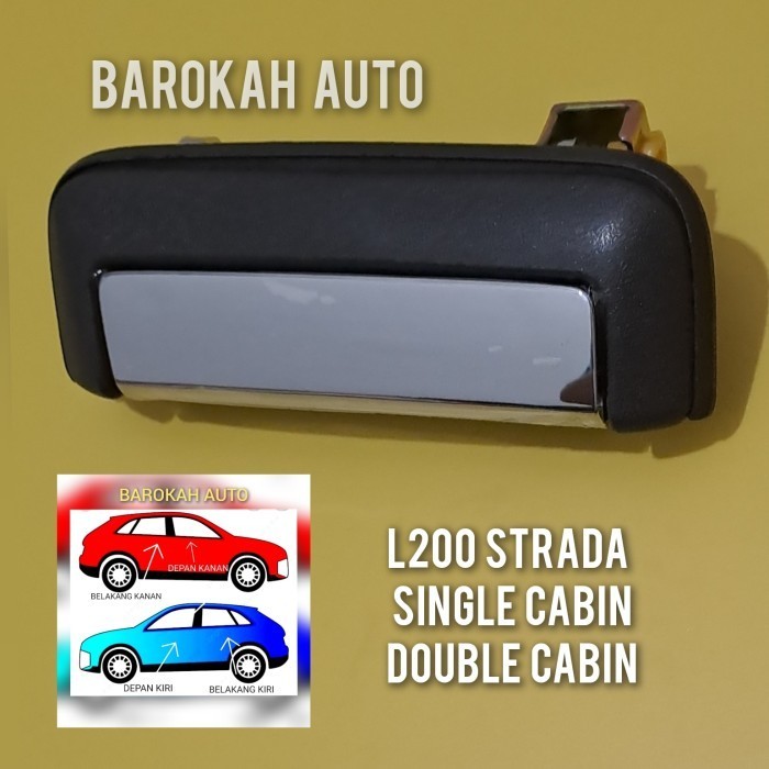 L200 STRADA HANDLE HANDEL PINTU LUAR L200 STRADA 1996 SAMPAI 2006