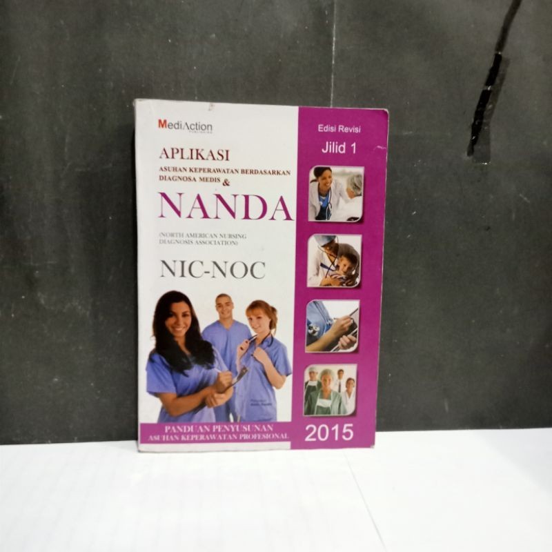 

Buku Aplikasi Asuhan Keperawatan Berdasarkan Diagnosa Medis & Nanda Jilid 1 - Amin Huda Nurarif