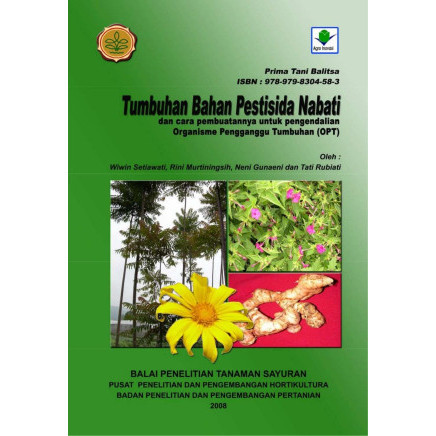 

(PID230) Tumbuhan Bahan Pestisida Nabati dan Cara Pembuatannya untuk Pengendalian Organisme Pengganggu Tumbuhan (OPT)
